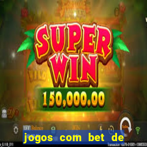 jogos com bet de 5 centavos